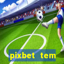 pixbet tem pagamento antecipado